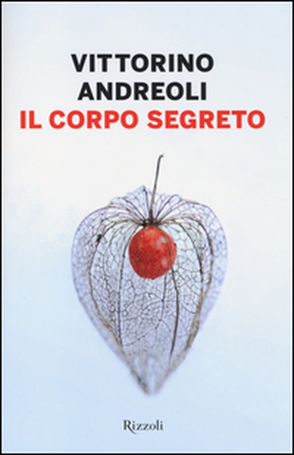 Il corpo segreto - Librerie.coop Il corpo segreto - Librerie.coop