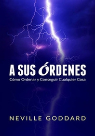 A sus órdenes. Cómo ordenar y conseguir cualquier cosa - Librerie.coop