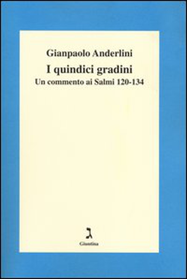 I quindici gradini. Un commento ai Salmi 120-134 - Librerie.coop I quindici gradini. Un commento ai Salmi 120-134 - Librerie.coop