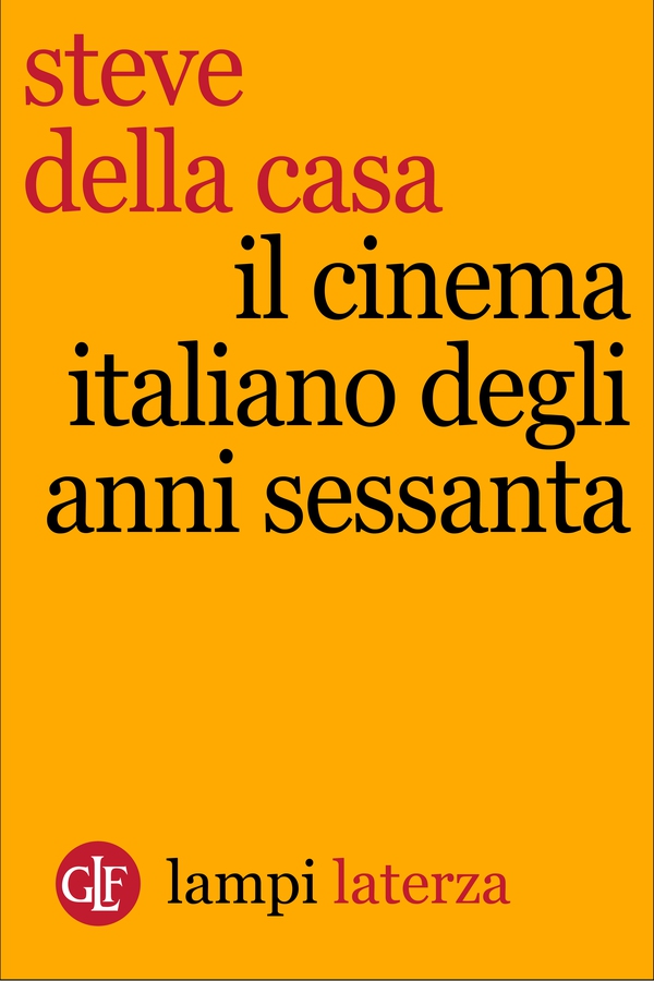 Il cinema italiano degli anni Sessanta - Librerie.coop Il cinema italiano degli anni Sessanta - Librerie.coop