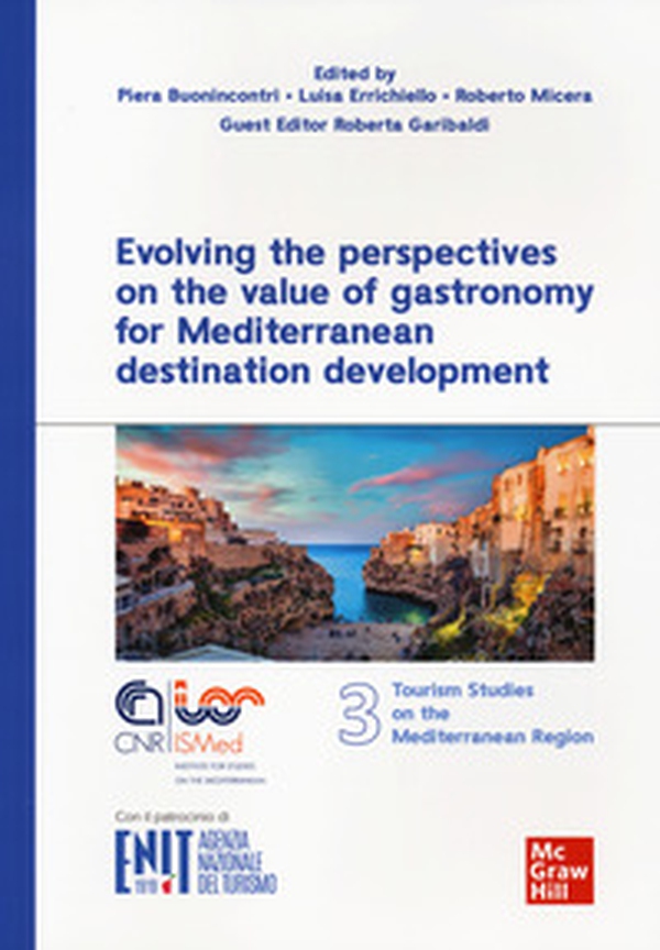 Evolving the perspectives on the value of gastronomy for Mediterranean destination development - Librerie.coop Evolving the perspectives on the value of gastronomy for Mediterranean destination development - Librerie.coop
