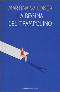 La regina del trampolino - Librerie.coop