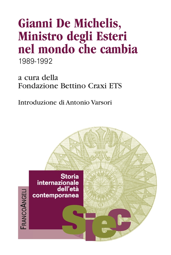 Gianni De Michelis, Ministro degli Esteri nel mondo che cambia - Librerie.coop Gianni De Michelis, Ministro degli Esteri nel mondo che cambia - Librerie.coop