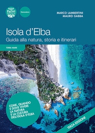 Isola d'Elba. Guida alla natura, storia e itinerari - Librerie.coop Isola d'Elba. Guida alla natura, storia e itinerari - Librerie.coop