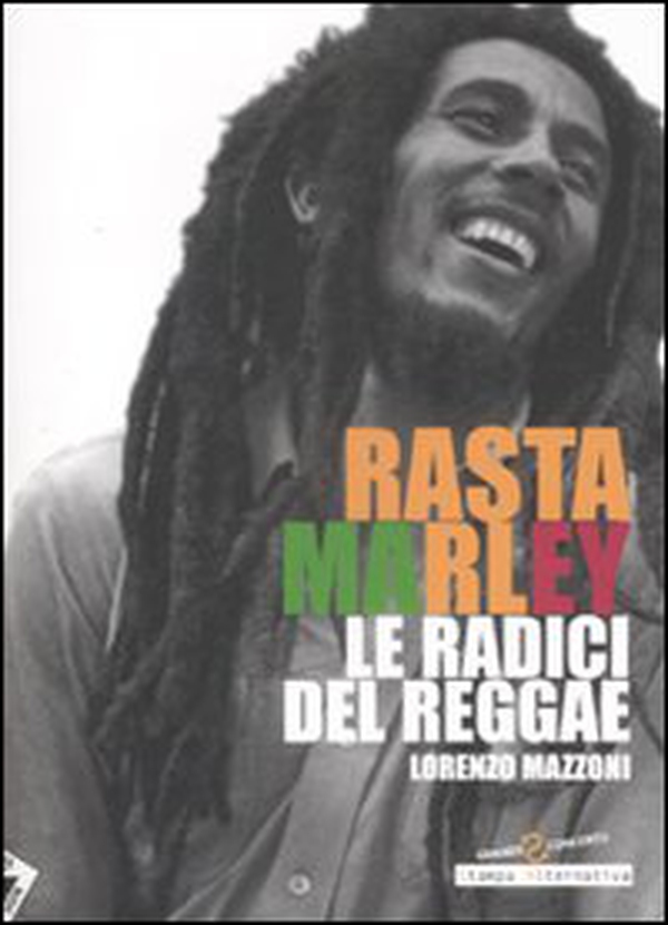 Rasta Marley. Le radici del reggae - Librerie.coop Rasta Marley. Le radici del reggae - Librerie.coop