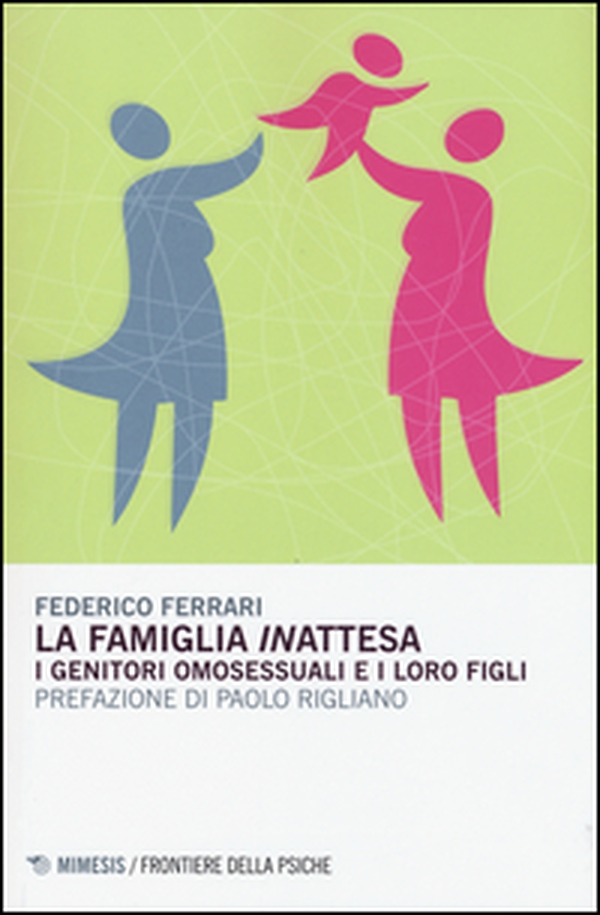 La famiglia «in»attesa. I genitori omosessuali e i loro figli - Librerie.coop La famiglia «in»attesa. I genitori omosessuali e i loro figli - Librerie.coop
