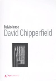 David Chipperfield Architects Works 2018. Catalogo della mostra (Vicenza, 12 maggio-2 settembre 2018) - Librerie.coop