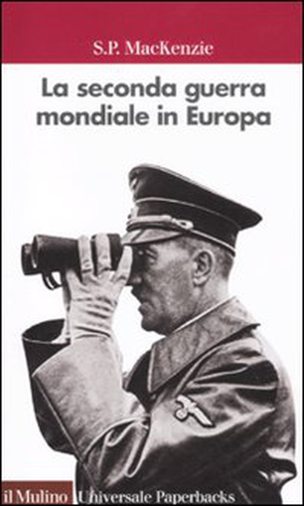 La seconda guerra mondiale in Europa - Librerie.coop La seconda guerra mondiale in Europa - Librerie.coop