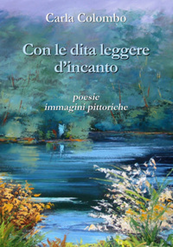Con le dita leggere d'incanto - Librerie.coop Con le dita leggere d'incanto - Librerie.coop