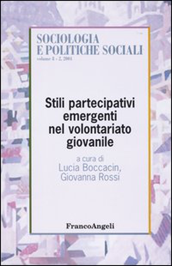 Stili partecipativi emergenti nel volontariato giovanile - Librerie.coop Stili partecipativi emergenti nel volontariato giovanile - Librerie.coop
