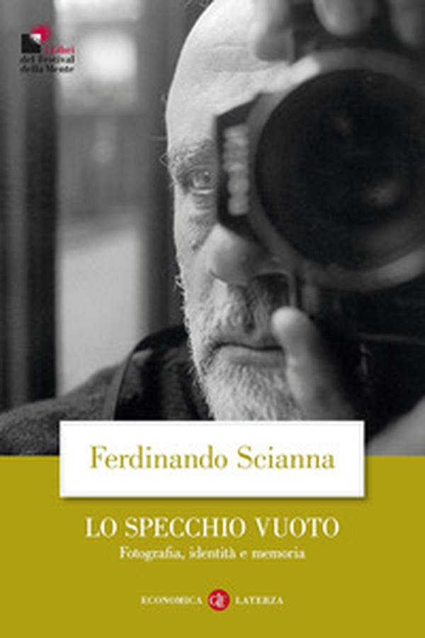Lo specchio vuoto. Fotografia, identità e memoria - Librerie.coop Lo specchio vuoto. Fotografia, identità e memoria - Librerie.coop
