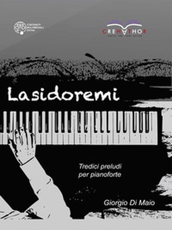 Lasidoremi. Tredici preludi per pianoforte - Librerie.coop Lasidoremi. Tredici preludi per pianoforte - Librerie.coop