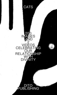 Cats. 200 images and 2 videos celebrating our relationship with divinity - Librerie.coop