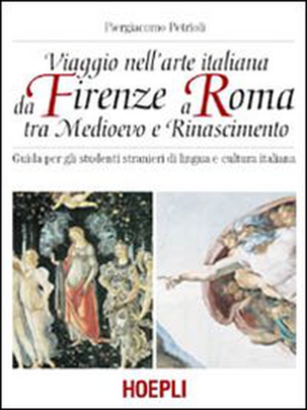 Viaggio nell'arte italiana da Firenze a Roma tra Medioevo e Rinascimento - Librerie.coop Viaggio nell'arte italiana da Firenze a Roma tra Medioevo e Rinascimento - Librerie.coop