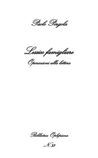 Lessico famigliare. Operazioni alla lettera - Librerie.coop