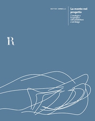 La mente nel progetto. L'analogia e la metafora nell'architettura e nel design - Librerie.coop