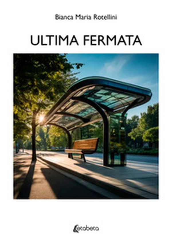 Ultima fermata - Librerie.coop Ultima fermata - Librerie.coop