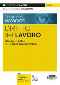 L'esame di avvocato. Diritto del lavoro. Manuale di sintesi per la prova orale rafforzata - Librerie.coop