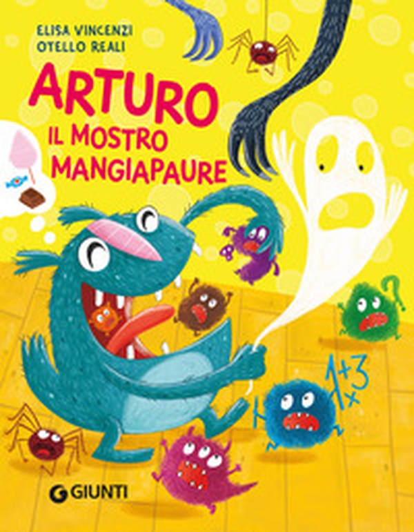 Arturo il mostro mangiapaure - Librerie.coop Arturo il mostro mangiapaure - Librerie.coop