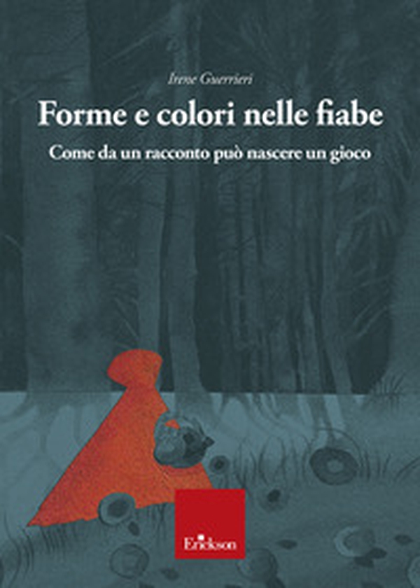 Forme e colori nelle fiabe - Librerie.coop Forme e colori nelle fiabe - Librerie.coop