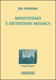 Monoteismo e distinzione mosaica - Librerie.coop