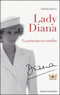 Lady Diana. La principessa tradita - Librerie.coop Lady Diana. La principessa tradita - Librerie.coop