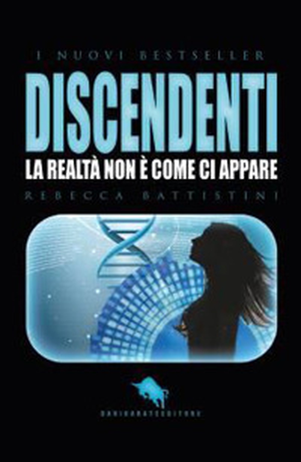 Discendenti. La realtà non è come ci appare - Librerie.coop Discendenti. La realtà non è come ci appare - Librerie.coop