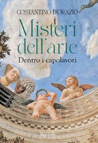 Misteri dell'arte. Dentro i capolavori - Librerie.coop