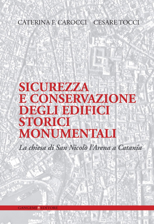 Sicurezza e conservazione degli edifici storici monumentali - Librerie.coop Sicurezza e conservazione degli edifici storici monumentali - Librerie.coop
