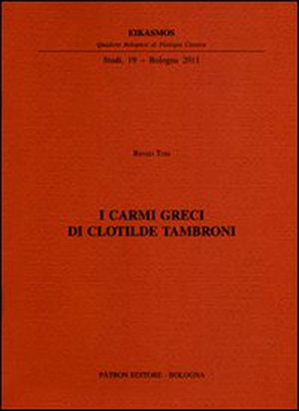 I carmi greci di Clotilde Tambroni - Librerie.coop I carmi greci di Clotilde Tambroni - Librerie.coop