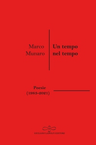 Un tempo nel tempo (Poesie 1983-2021) - Librerie.coop