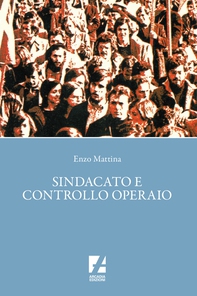 Sindacato e controllo operaio - Librerie.coop Sindacato e controllo operaio - Librerie.coop