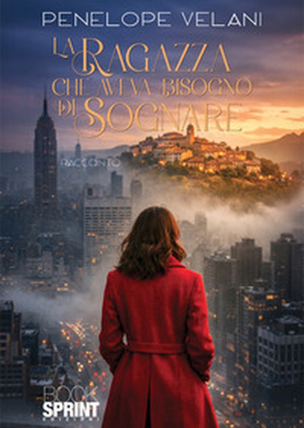 La ragazza che aveva bisogno di sognare - Librerie.coop