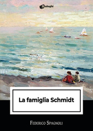 La famiglia Schmidt - Librerie.coop La famiglia Schmidt - Librerie.coop
