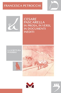 Cesare Pascarella. In prosa, in versi, in documenti inediti - Librerie.coop