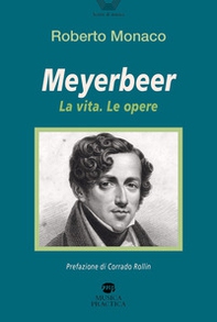 Meyerbeer. La vita, le opere - Librerie.coop