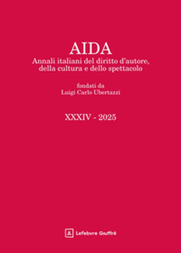 Aida. Annali italiani del diritto d'autore, della cultura e dello spettacolo - Librerie.coop