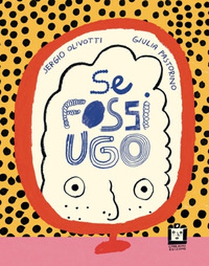 Se fossi Ugo - Librerie.coop