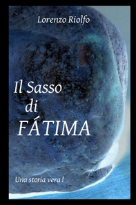 Il Sasso di Fatima - Librerie.coop Il Sasso di Fatima - Librerie.coop