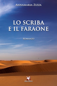 Lo scriba e il faraone - Librerie.coop Lo scriba e il faraone - Librerie.coop