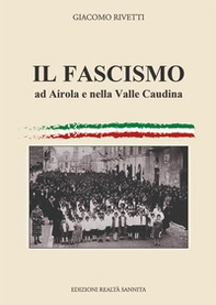 Il fascismo ad Airola e in Valle Caudina - Librerie.coop