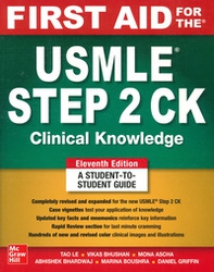 First aid for the USMLE Step 2 CK - Librerie.coop