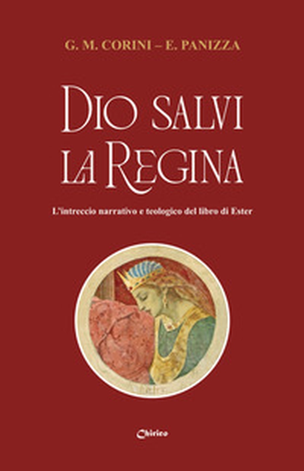 Dio salvi la regina. L'intreccio narrativo e teologico del libro di Ester - Librerie.coop Dio salvi la regina. L'intreccio narrativo e teologico del libro di Ester - Librerie.coop