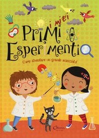 I miei primi esperimenti - Librerie.coop