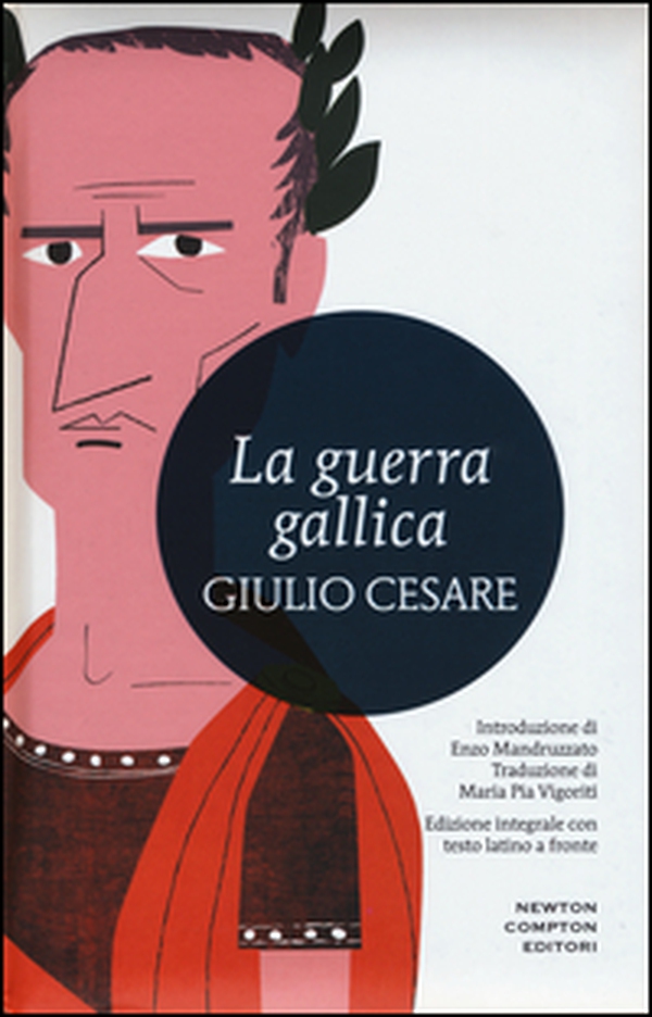 La guerra gallica. Testo latino a fronte - Librerie.coop La guerra gallica. Testo latino a fronte - Librerie.coop