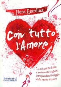Con tutto l'amore - Librerie.coop