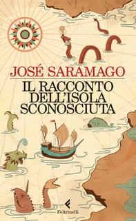 Il racconto dell’isola sconosciuta - Librerie.coop Il racconto dell’isola sconosciuta - Librerie.coop