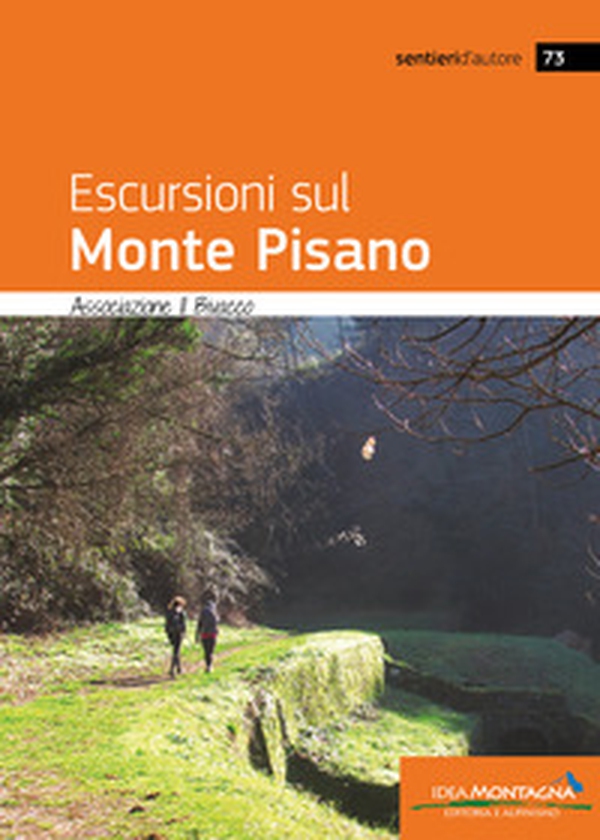 Escursioni sul monte Pisano - Librerie.coop