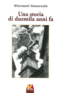 Una storia di duemila anni fa - Librerie.coop Una storia di duemila anni fa - Librerie.coop