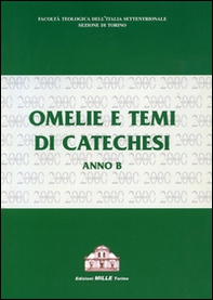 Omelie e tesi di catechesi. Anno B - Librerie.coop Omelie e tesi di catechesi. Anno B - Librerie.coop